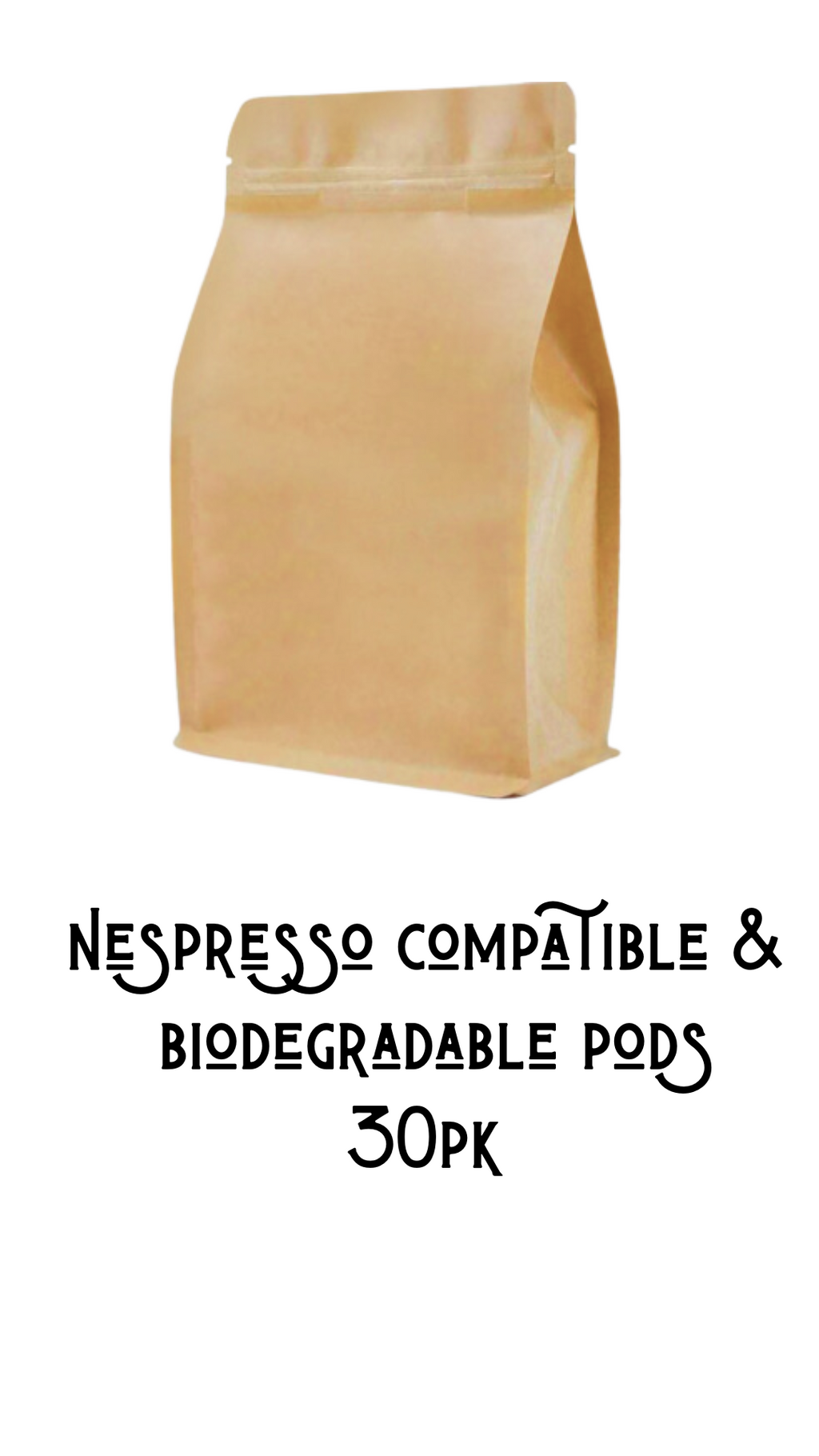 Picture of Nespresso Compatible & Biodegradable Pods 30pk – Brown Bag Coffee